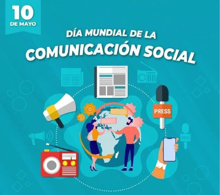 ¡Feliz Día Mundial de la Comunicacion Social ¡