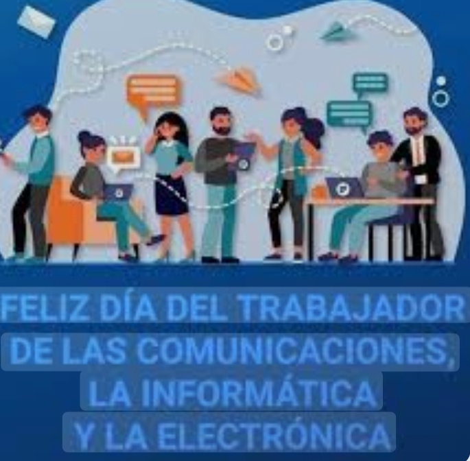 Celebrando el ingenio que nos conecta, día de las Comunicaciones, la Informática y la Electrónica