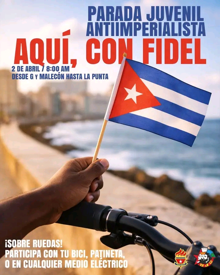 Jóvenes cubanos convocan a Parada Antimperialista para este 2 de abril en homenaje a la UJC, la OPJM y el Centenario de Fidel