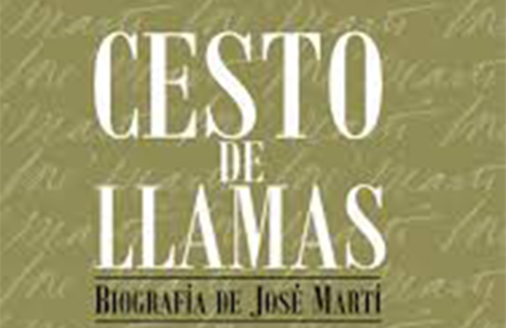 Presentaron en Memorial José Martí biografía del Apóstol, Cesto de llamas