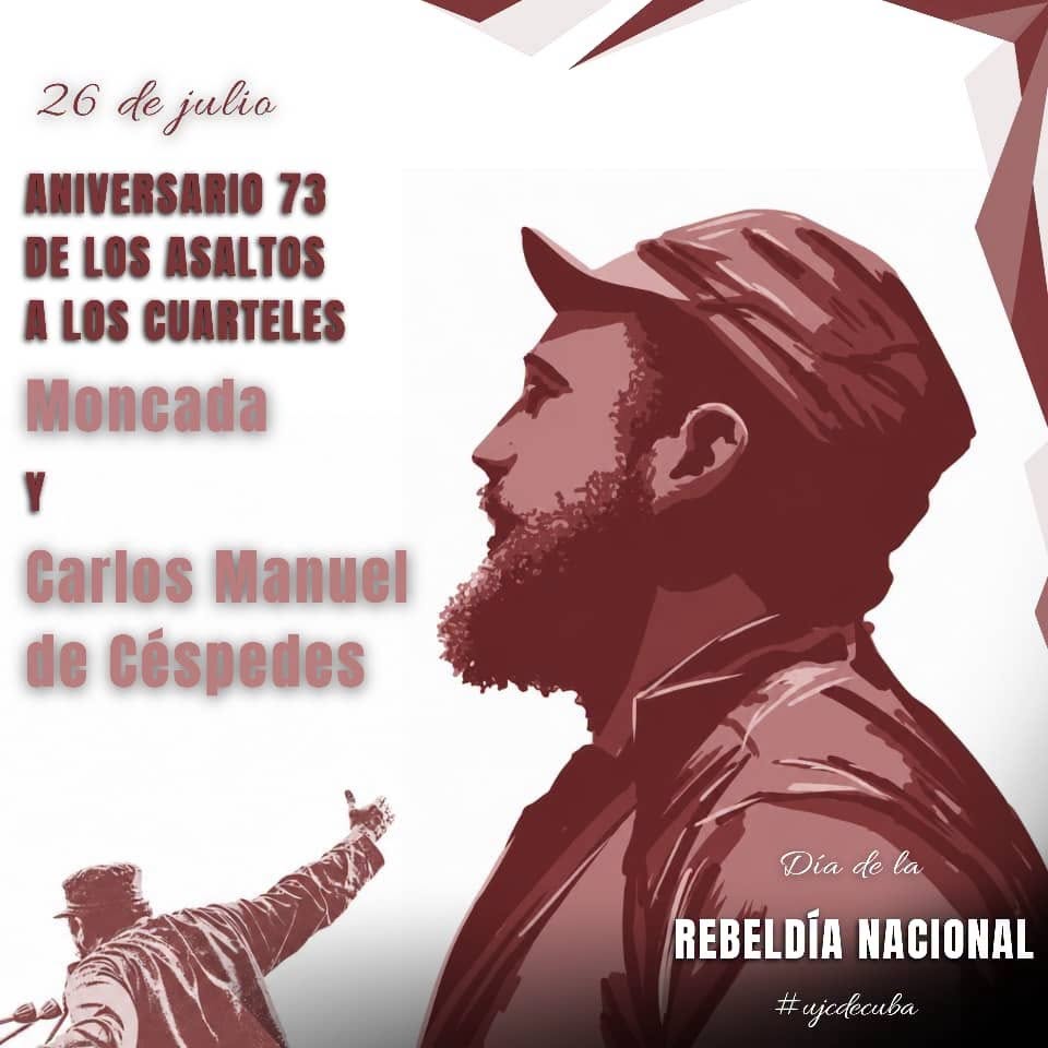 26 de Julio: símbolo eterno de rebeldía